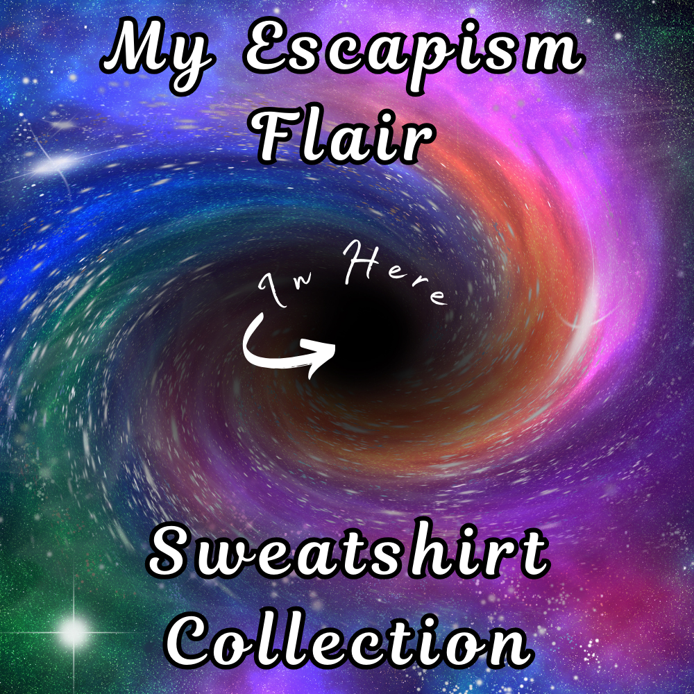 My Escapism Flair