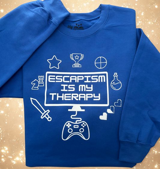 "Escapism is my Therapy" Gamer Sweatshirt.