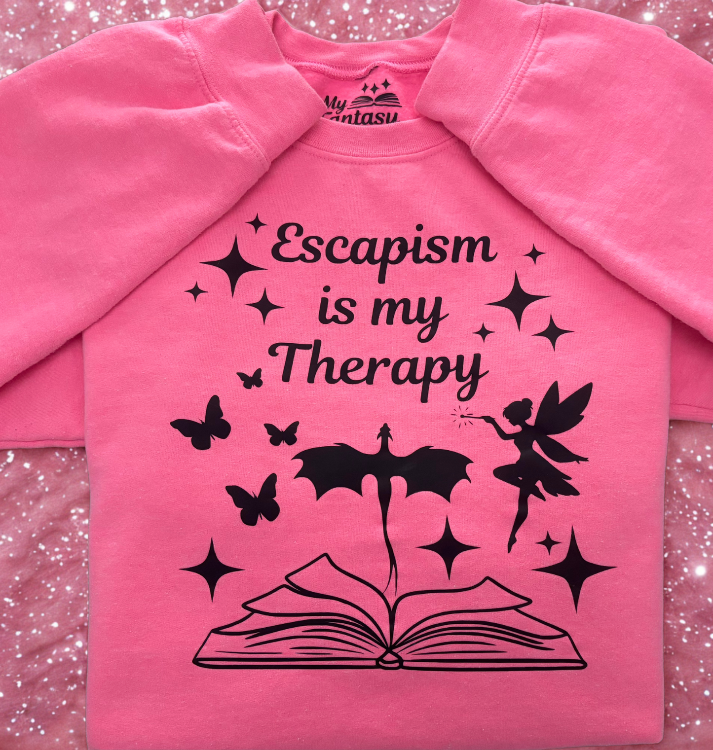 "Escapism is my Therapy" Bookish Sweatshirt
