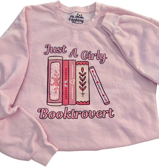 Just A Girly Booktrovert Sweatshirt