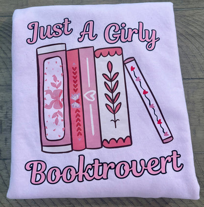 Just A Girly Booktrovert Sweatshirt