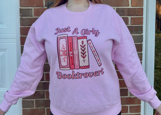 Just A Girly Booktrovert Sweatshirt